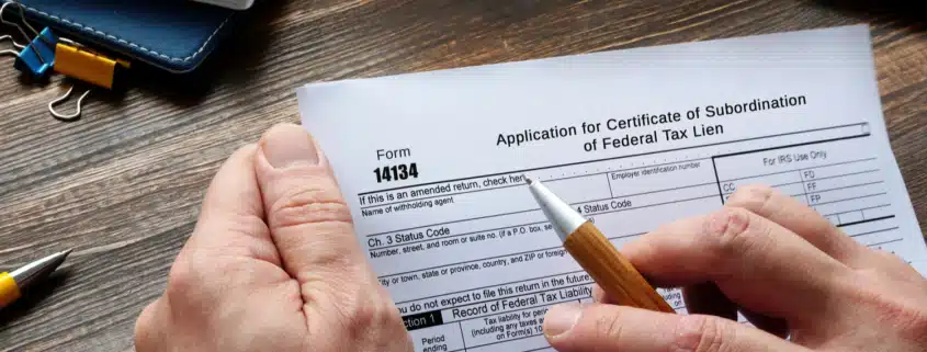 Will the IRS Subordinate a Tax Lien